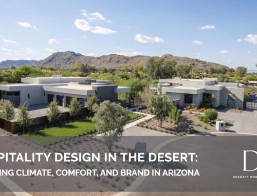 Hospitality Design in the Desert: Blending Climate, Comfort, and Brand in Arizona