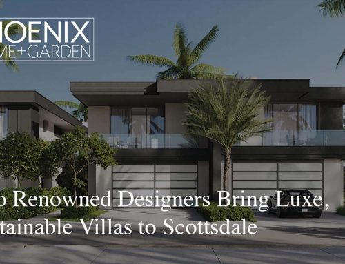 Paloma Luxury Villas spotlighted in Phoenix Home & Garden