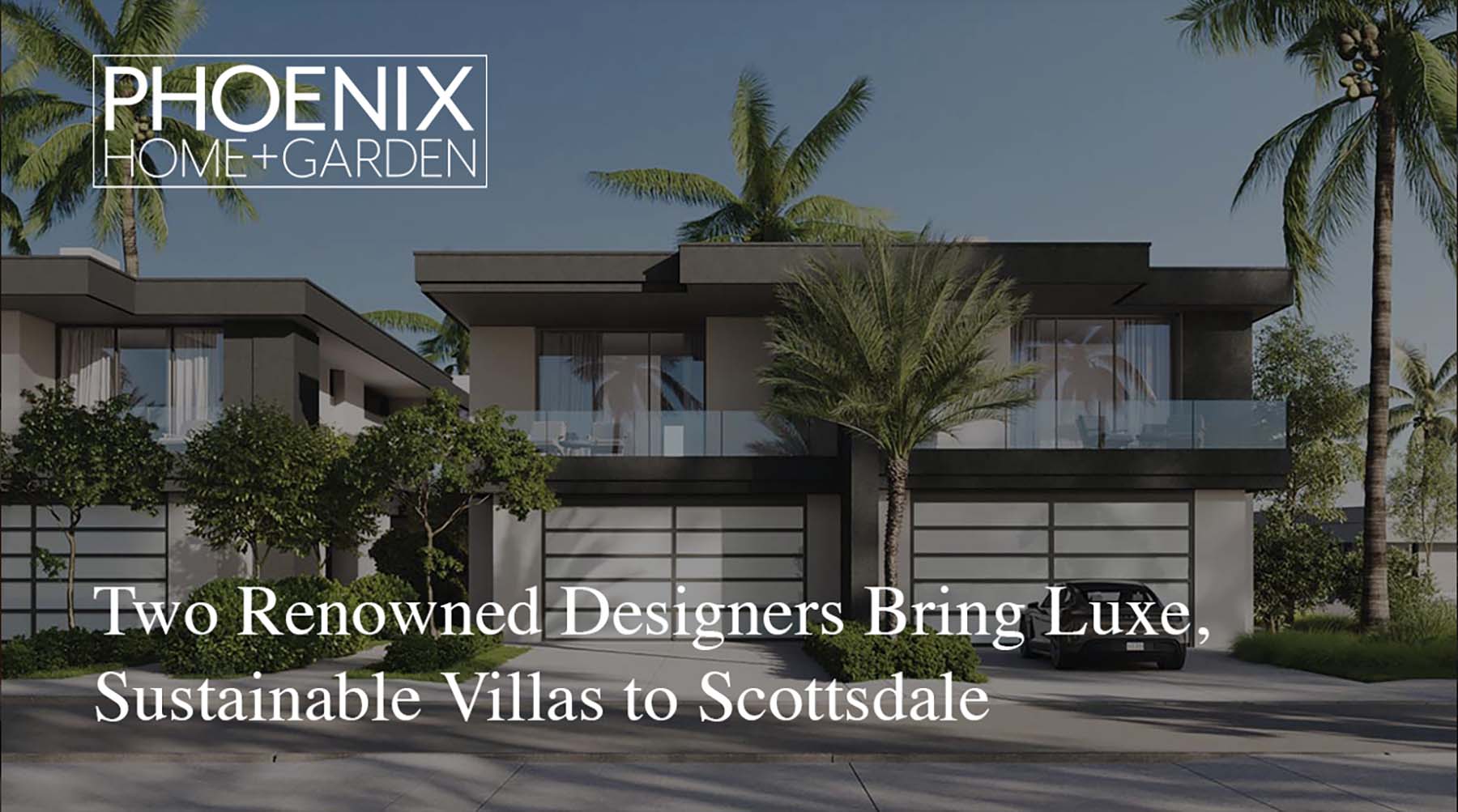DW project Paloma featured in Phoenix Home & Garden's Sonoran Scout
