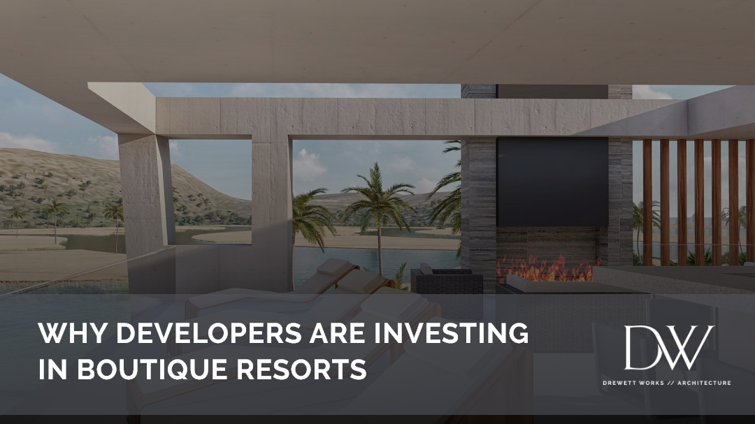 drewett works boutique resort developers