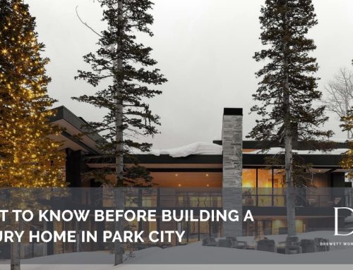 What to Know Before Building a Luxury Home in Park City